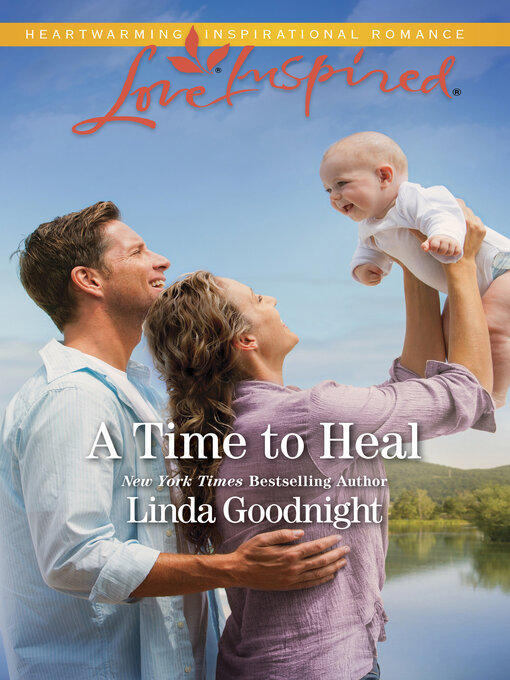 Title details for A Time to Heal by Linda Goodnight - Wait list